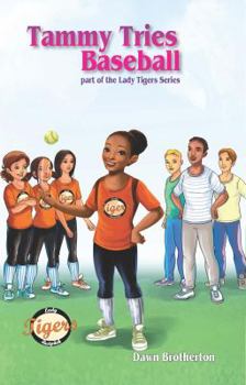 Hardcover Tammy Tries Baseball Book