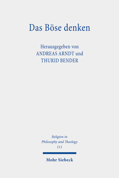 Paperback Das Bose Denken: Zum Problem Des Bosen in Der Klassischen Deutschen Philosophie [German] Book