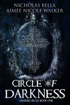 Paperback Circle of Darkness: Genesis Circle Book One Book