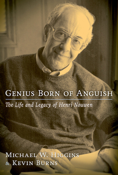 Paperback Genius Born of Anguish: The Life & Legacy of Henri Nouwen Book