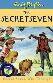 Secret Seven Win Through - Book #7 of the Secret Seven