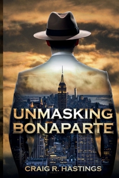Paperback Unmasking Bonaparte Book