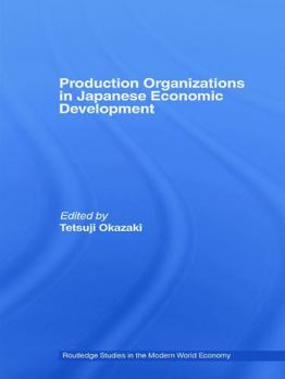 Paperback Production Organizations in Japanese Economic Development Book