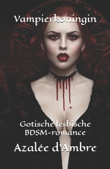 Paperback Vampierkoningin: Gotische lesbische BDSM-romance [Dutch] Book
