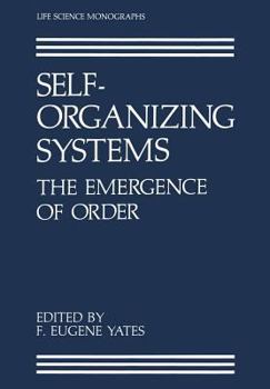Paperback Self-Organizing Systems: The Emergence of Order Book