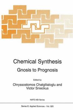 Paperback Chemical Synthesis: Gnosis to Prognosis Book