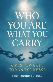 Who You Are What You Carry