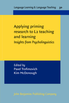 Applying Priming Methods to L2 Learning, Teaching and Research