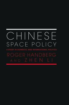 Paperback Chinese Space Policy: A Study in Domestic and International Politics Book