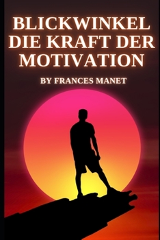 Paperback Blickwinkel Die Kraft der Motivation [German] Book