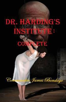 Paperback Dr. Harding's Institute: Complete Edition Book