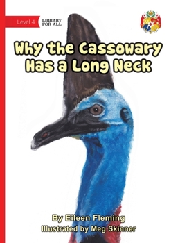 Paperback Why the Cassowary Has a Long Neck Book