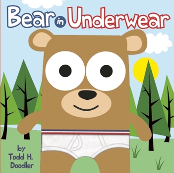 Hardcover Bear in Underwear Book