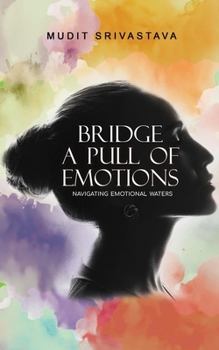 Paperback Bridge - A pull of Emotions Book