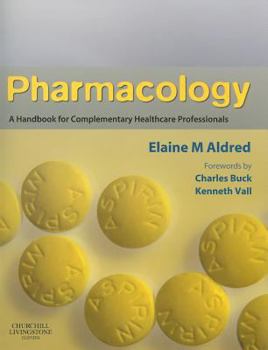 Paperback Pharmacology: A Handbook for Complementary Healthcare Professionals Book