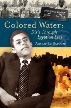 Paperback Colored Water: Dixie Through Egyptian Eyes Book