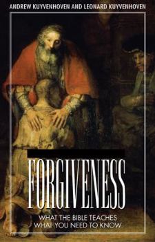Paperback Forgiveness: What the Bible Teaches, What You Need to Know Book