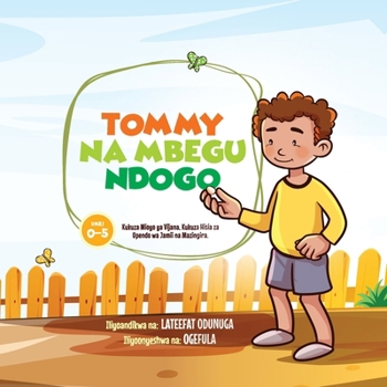 Paperback TOMMY NA MBEGU NDOGO (Tommy and the Little Seed) Swahili Version [Swahili] Book