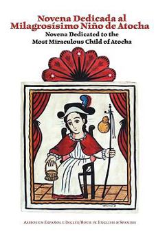 Paperback Novena Dedicated to the Santo Nino de Atocha Book