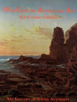 Paperback 19th-Century Australian Art: M.J.M. Carter Collection, Art Gallery of South Australia Book