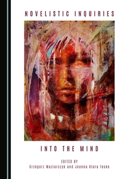 Hardcover Novelistic Inquiries into the Mind Book