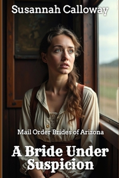 A Bride Under Suspicion (Mail Order Brides of Arizona)