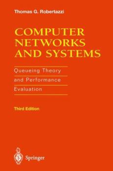 Hardcover Computer Networks and Systems: Queueing Theory and Performance Evaluation Book