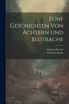 Paperback Fünf Geschichten Von Ächtern Und Blutrache [German] Book