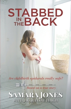 Paperback Stabbed in the Back: Are childbirth epidurals really safe? Book