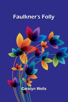 Paperback Faulkner's Folly Book