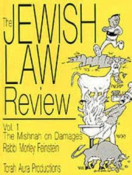 Paperback The Jewish Law Review, Volume 1: The Mishnah on Damages Book