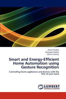 Paperback Smart and Energy-Efficient Home Automation using Gesture Recognition Book