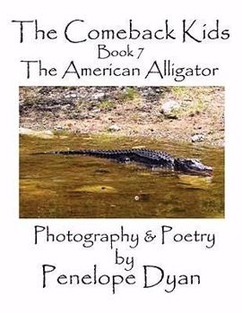 Paperback The Comeback Kids, Book 7, The American Alligator Book