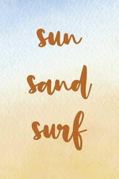 Paperback Sun Sand Surf: All Purpose 6x9 Blank Lined Notebook Journal Way Better Than A Card Trendy Unique Gift Blue Velvet Sand Book
