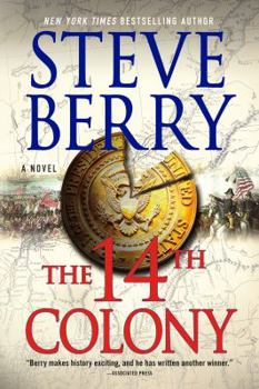 The 14th Colony - Book #12 of the Cotton Malone chronological