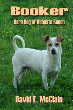 Paperback Booker: Barn Dog of Almosta Ranch Book