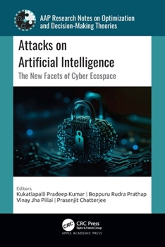 Hardcover Attacks on Artificial Intelligence: The New Facets of Cyber Ecospace Book