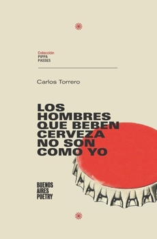Paperback Los hombres que beben cerveza no son como yo [Spanish] Book