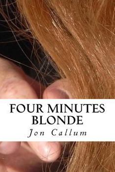 Paperback Four minutes blonde: Strictly limited to 250 pieces worldwide Book