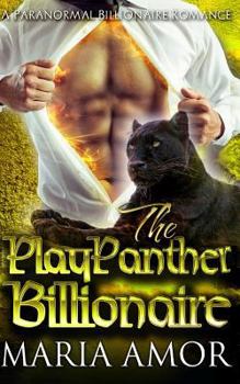 The Playpanther Billionaire - Book #6 of the PlayShifters