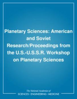 Paperback Planetary Sciences: American and Soviet Research/Proceedings from the U.S.-U.S.S.R. Workshop on Planetary Sciences Book