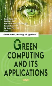 Hardcover Green Computing and Its Applications Book