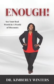 Paperback ENOUGH! See Your Real Worth In a World Of Discounts Book
