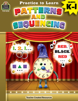 Paperback Practice to Learn: Patterns and Sequencing (Gr. K-1) Book