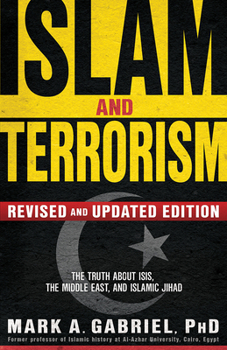 Paperback Islam and Terrorism: The Truth About ISIS, the Middle East and Islamic Jihad Book