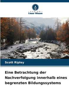 Paperback Eine Betrachtung der Nachverfolgung innerhalb eines begrenzten Bildungssystems [German] Book