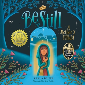 Paperback Be Still: A Mother's Lullaby Book