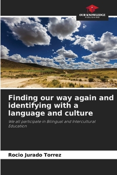 Paperback Finding our way again and identifying with a language and culture Book