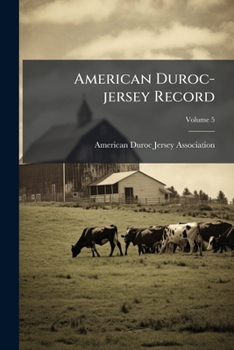 Paperback American Duroc-jersey Record; Volume 5 Book