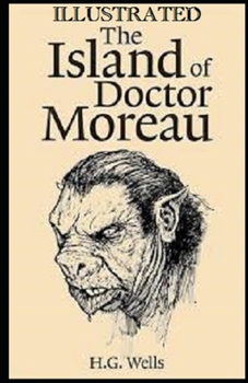 The Island of Dr. Moreau Illustrated